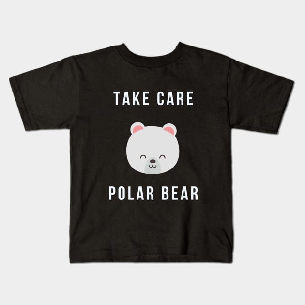 Take care polar bear Kids T-Shirt by animal rescuers